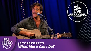 525 Live Sessions Jack Savoretti  What More Can I Do  En Lefko 877 [upl. by Maggee]