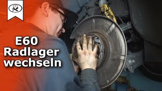 BMW E60 Radlager wechseln  Change wheel bearing  VitjaWolf  Tutorial  HD [upl. by Darb151]