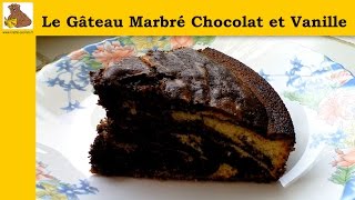 Le gâteau marbré chocolat et vanille recette rapide et facile HD [upl. by Airdnahc]