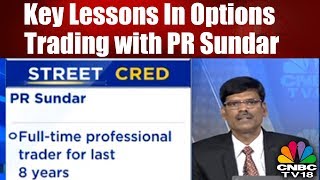 REVEALED Key Lessons in Options Trading with PR Sundar  CNBC TV18 [upl. by Ynhoj10]