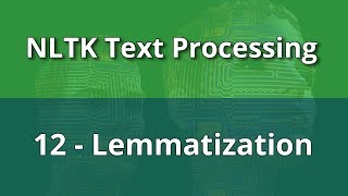 NLTK Text Processing 12  Lemmatization [upl. by Nosremaj]