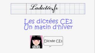 Dictée ce2  un matin dhiver  dictée complète voir correction sur le site de ladicteefr [upl. by Bradney725]