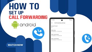 Set Up Call Forwarding on Android Always Stay Connected [upl. by Ialokin]