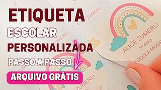 Etiqueta Escolar Personalizada  Passo a Passo com Arquivo Grátis [upl. by Erlewine]