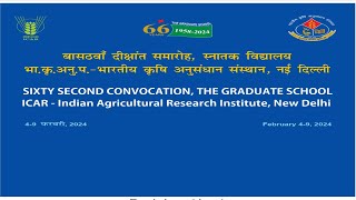 62nd Convocation The Graduate School ICAR  Indian Agricultural Research Institute New Delhi [upl. by Arrik474]