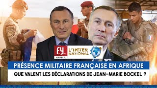 PRÉSENCE MILITAIRE FRANÇAISE EN AFRIQUE  QUE VALENT LES DÉCLARATIONS DE JEANMARIE BOCKEL [upl. by Ivek]