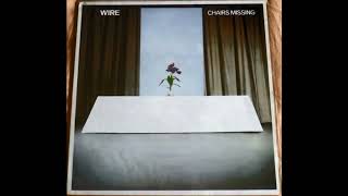 WIRE  Chairs Missing 1978 Full Album Vinyl [upl. by Aicenaj]