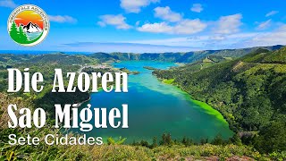 Die Azoren Sao Miguel über die Nord und Ostküste nach Sete Cidades [upl. by Chak828]