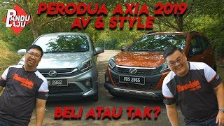 Pandu Uji Perodua Axia 2019 Style atau Advance [upl. by Norahs288]