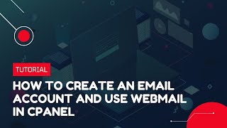 How to create an Email Account and use Webmail in cPanel  Hosting Tutorial [upl. by Haeli]