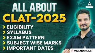 All about CLAT 2025  Eligibility Syllabus Exam Pattern and Important Dates [upl. by Lindbom]