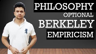 BERKELEY PART 1 EMPIRICISM PHILOSOPHY OPTIONAL FOR UPSCPCS AND OTHER EXAMS [upl. by Yemorej]