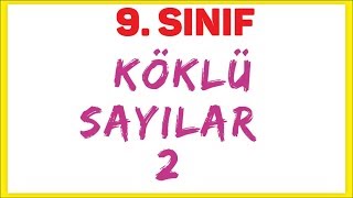 9 SINIF KÖKLÜ SAYILAR 2  ŞENOL HOCA [upl. by Anirtik]