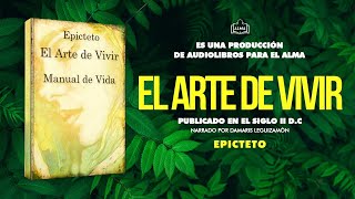 EL ARTE DE VIVIR de Epicteto AUDIOLIBRO COMPLETO EN ESPAÑOL [upl. by Sherar]