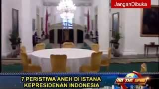 7 Keanehan Istana Presiden Indonesia On The Spot [upl. by Parke]