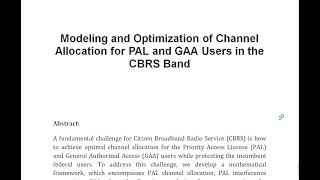 Modeling and Optimization of Channel Allocation for PAL and GAA Users in the CBRS Band [upl. by Nunciata]