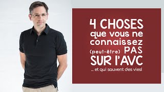 4 choses que vous ne connaissez peutêtre pas sur l’AVC et qui sauvent des vies [upl. by Macknair]