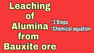 Leaching of Alumina from Bauxite ore  Bayer process  Class 12 Chemistry  Metallurgy [upl. by Gowon]