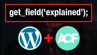 WordPress Advanced Custom Fields for Beginners getfield Function Explained With Examples [upl. by Yelkcub]