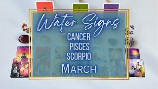 WATER SIGNSCANCER PISCES SCORPIOMARCH TAROT READING [upl. by Acinomahs]