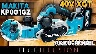 🔥WOW Der BRUTALSTE Makita AkkuHobel 40V Test😱  KP001GZ XGT  Review amp Test [upl. by Lili]