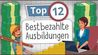 Die 12 Bestbezahlten Ausbildungsberufe Wer hat das höchste Gehalt [upl. by Nadabus]