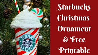 Christmas Crafts Starbucks Christmas Ornament  Free Starbucks Printable  How To Make Faux Drinks [upl. by Cuthburt]