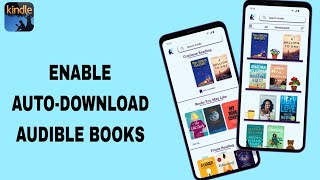 How To Enable AutoDownload Audible Books On Kindle App [upl. by Ignatius]