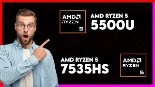 AMD Ryzen 5 5500U vs AMD Ryzen 5 7535HS Comparison [upl. by Gerladina845]