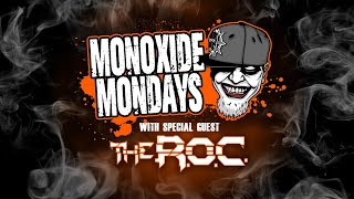 Monoxide Mondays Week 4 Featuring The ROC [upl. by Ellevehs]