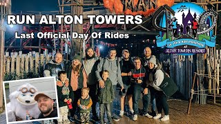 Run Alton Towers  Last Official Day Of Rides [upl. by Belanger352]