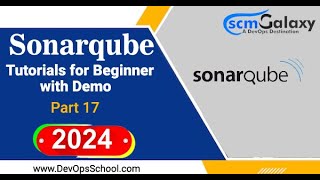 Sonarqube Tutorials for Beginner with Demo Part17  2024 [upl. by Shani147]