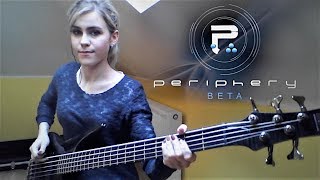 PERIPHERY  Beta Bass Cover [upl. by Aihsenot]