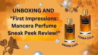 Bloomingdales Unboxing Sneak Peek Review  Manceras Tonka Cola amp Amore Cafe Perfumes  GALABEAUTY [upl. by Hook]