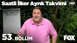 Saatli İlker Ayrık Takvimi 53 Bölüm [upl. by Fia]