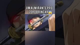 UM ALMIRANTE PRO ZORO BRINCAR 😱 [upl. by Raymund858]