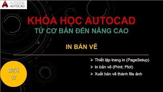 AutoCad  Bài Thực Hành 17 In bản vẽ  NGUYENQUOCTOI [upl. by Hyrup]