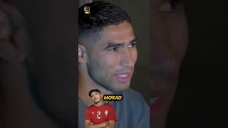 ACHRAF HAKIMI amp MORAD 🇲🇦🩸 [upl. by Rhonda]