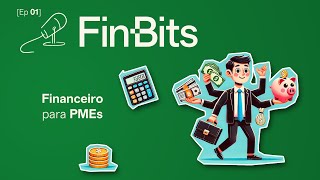 FinBits 01 Gestão financeira para PMEs do caos ao crescimento [upl. by Glass]