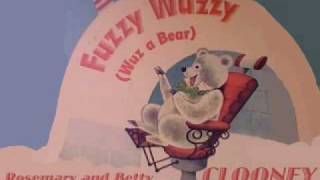 Fuzzy Wuzzy Wuz A Bear sung by Rosemary and Betty Clooney [upl. by Rehpotirhc693]