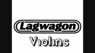 Lagwagon  Violins [upl. by Anner]