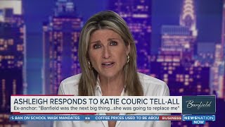 Ashleigh Banfield responds to Katie Couric tellall [upl. by Carlson347]