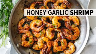 HONEY GARLIC SHRIMP  easy 20minute dinner recipe [upl. by Warila382]