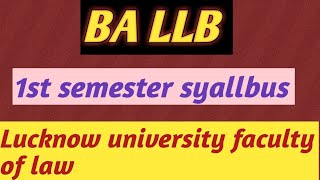 BA LLB 1st semester syallbus 2024  LLB hons Lucknow university [upl. by Tjader155]