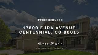 PRICE REDUCED 17800 E Ida Avenue Centennial CO 80015  Renee Dixon Real Estate [upl. by Nakhsa]