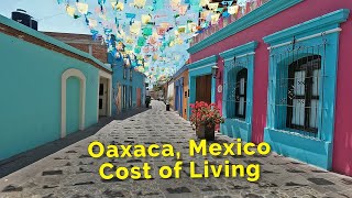 Oaxaca Mexico  Cost of Living [upl. by Herbert451]