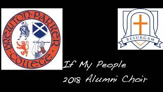 quotIf My Peoplequot BrewtonParker Alumni Choir 2018 [upl. by Jemena]