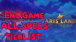 Tarisland endgame Tierlist Tank Healer Damage All specs and Classes ilvl 110 [upl. by Eoz941]