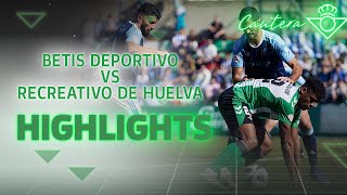 Resumen del partido Betis Deportivo  Recreativo de Huelva 00  CANTERA [upl. by Eenar]