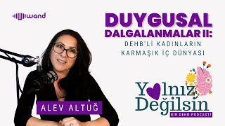 DEHBli Kadınların İç Dünyasında Çarpıcı Gerçekler [upl. by Gay]